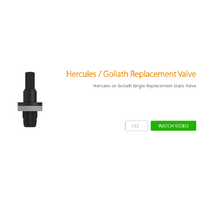 Hercules / Goliath Replacement Valve